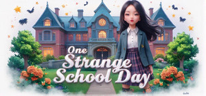 One Strange School Day banner