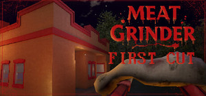 Meat Grinder: First Cut banner