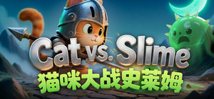 Cat Vs Slime 猫咪大战史莱姆 banner