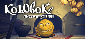 Koloboke: Sickness Simulator banner