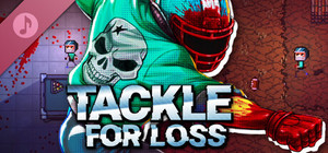 Tackle for Loss Soundtrack banner
