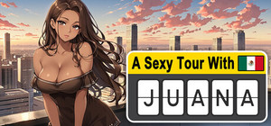 A Sexy Tour With : Juana banner