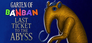 Garten of Banban: Last Ticket to the Abyss banner