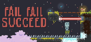 Fail Fail Succeed banner