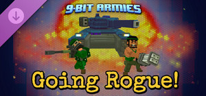 9-Bit Armies: Going Rogue! banner