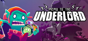 Memo to the Underlord banner