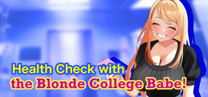 Health Check with the Blonde College Babe! banner
