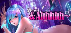 Shoot! & Ahhhhh~ banner