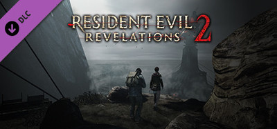 Resident Evil: Revelations 2 Extra Episode - The Struggle
