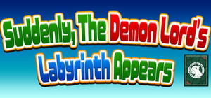 Suddenly, The Demon Lord's Labyrinth Appears banner