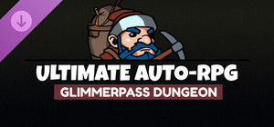 Ultimate Auto-RPG - Glimmerpass Dungeon banner