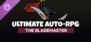 Ultimate Auto-RPG - The Blademaster banner