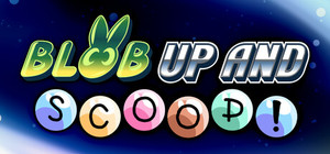 Blob Up And Scoop banner