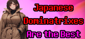 Japanese Dominatrixes Are the Best banner