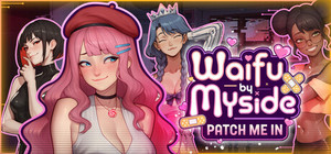 Waifu by Myside: Patch Me In banner