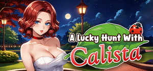 A Lucky Hunt With : Calista banner