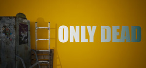 ONLY DEAD banner
