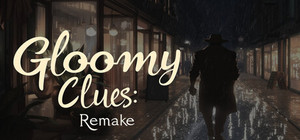Gloomy Clues Remake banner