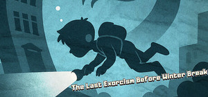 The Last Exorcism Before Winter Break banner