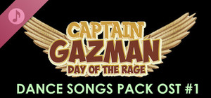 Captain Gazman Day Of The Rage Soundtrack - Dance Songs Pack 01 banner