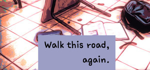 Walk this road, again banner