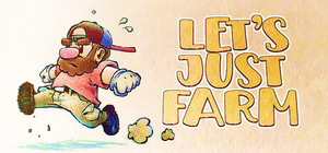 Let's Just Farm banner