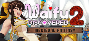 Waifu Discovered 2: Medieval Fantasy banner