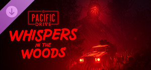 Pacific Drive: Whispers in the Woods banner