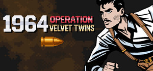1964 Operation Velvet Twins banner