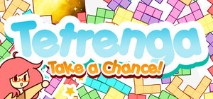 Tetrenga: Take A Chance! banner