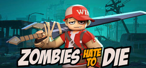Zombies Hate to Die banner