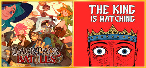 Backpack Battles + The King is Watching banner