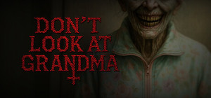 DON'T LOOK AT GRANDMA banner