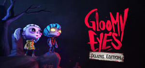 Gloomy Eyes - Deluxe Edition banner