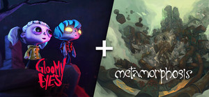 Gloomy Eyes + Metamorphosis banner