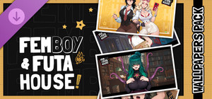 FEMBOY FUTA HOUSE - Wallpapers Pack banner