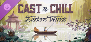 Cast n Chill - Eastern Winds banner