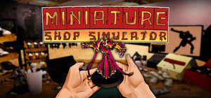 Miniature Shop Simulator banner