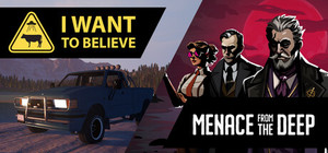 I want to believe & Menace from the Deep banner