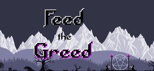 Feed the Greed - Supporter Edition banner