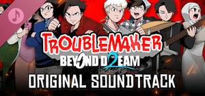 Troublemaker 2: Beyond Dream Soundtrack banner