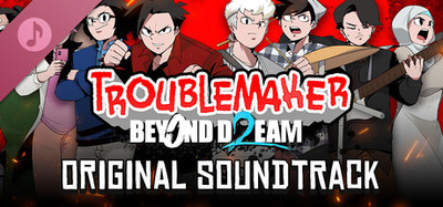 Troublemaker 2: Beyond Dream Soundtrack