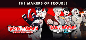 The Makers of Trouble banner