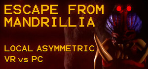 Escape From Mandrillia: Local Asymmetric VR+PC banner