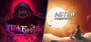 Dark Fairy Tale & Astro Prospector banner