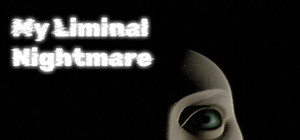 My Liminal Nightmare banner