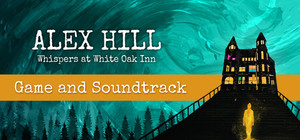 Alex Hill: Whispers at White Oak Inn Soundtrack Bundle banner