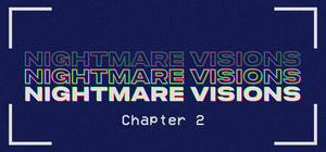 Nightmare Visions Chapter 2 banner
