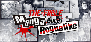 The Fable: Manga Build Roguelike banner