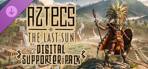 Aztecs: The Last Sun - Digital Supporter Pack banner